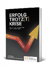 Erfolg trotz(t) Krise